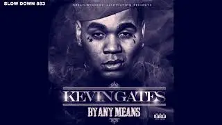 Kevin Gates - Posted To Be In Love (SLOWED)