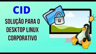 CID - Ingressando facilmente desktop Gnu/Linux no AD