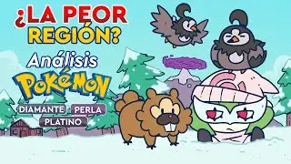 ¿La PEOR región? - Análisis a Pokémon Platino, Diamante y Perla