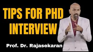Tips to attend PhD interview #profdrrajasekaran