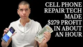 Cell Phone Repair Tech made $279 Repairing Galaxy S8, Pixel, iPhone 7