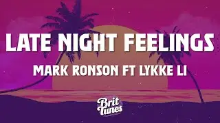 Mark Ronson - Late Night Feelings (LYRICS) ft. Lykke Li