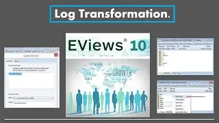 Log Transformation Tutorial on Eviews. Lesson # 3