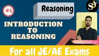 Lec -1 Introduction to Reasoning - Reasoning Class | Non Tech | All JE/AE Exams