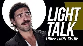 Light Talk #09 - Three Light Setup