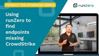 How to use runZero to find endpoints missing Crowdstrike