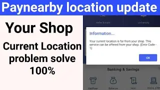 paynearby current location problem | your current location is far from your shop #paynearby
