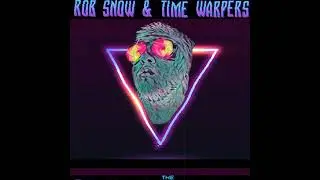 Rob Snow & The Time Warpers - 