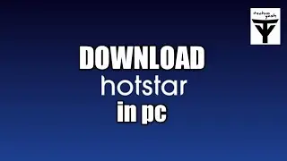 How to download HOTSTAR in PC for Windows 7/8/8.1/10 in a Hindi | TECHNO YASH