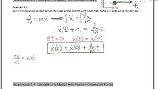 Particle Dynamics Screencast 2.3 - Straight-Line Motion with Constant Force