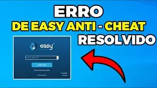 ERRO DE EASY ANTI- CHEAT (RESOLVIDO)