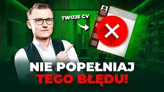 Ten BŁĄD może kosztować Cię pracę marzeń! Nie popełniaj go. - Podcast: #267