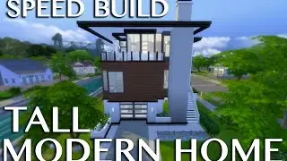 The Sims 4 Speed Build: Tall Modern Home