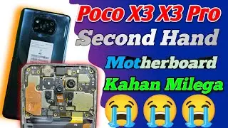 Poco X3 X3 Pro Second Hand Motherboard Price | Poco X3 X3 Pro Motherboard Kahan Milega
