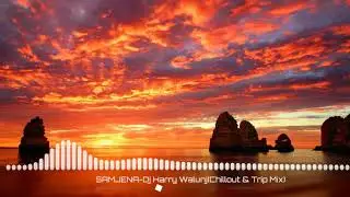 Samjena - chillout & trip mix - DJ Harry Walunj