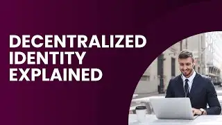 Decentralized Identity Explained | NeoID & Seraph ID for Blockchain Authentication