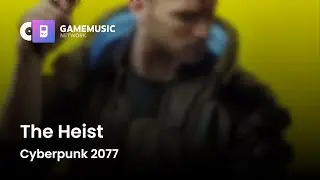 The Heist - Cyberpunk 2077 [OST]