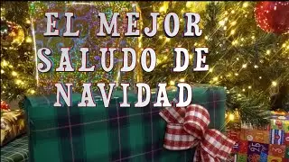 EL MEJOR SALUDO  de Navidad 2 #navidad #feliznavidad #felicesfiestas #viralizar #merrychristmas2025