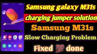 Samsung M31s Charging Jumper Solution || Samsung M31s Slow Charging Problem Fix 💯👍