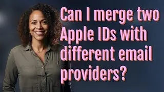 Can I merge two Apple IDs with different email providers?
