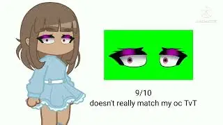 Trying GACHA GREEN SCREENS