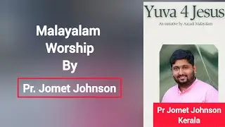 Live Worship by Pr Jomet Johnson Kerala