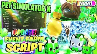 Roblox Pet Simulator X | Script Hack | Auto Farm | Auto Complete EVENT | PASTEBIN *2023*