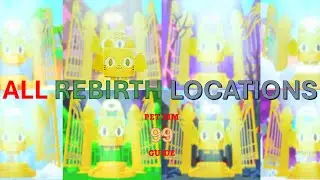 all rebirth locations revealed! Pet Sim 99