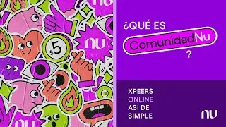 Xpeers Online - Conoce nuestra ComunidadNu
