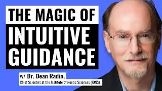 The Magic of Intuitive Guidance: The MINDset Game® podcast interview with Dr. Dean Radin