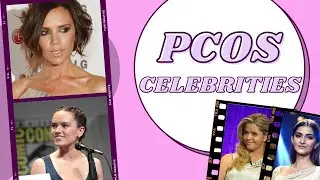 CELEBRITIES WITH PCOS: How They Beat It