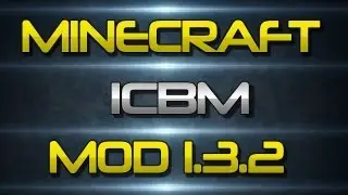 Mod Spotlight - Minecraft ICBM Mod 1.3.2