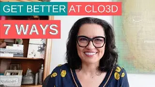 Why is CLO3D so Difficult and 7 Ways to Get Better