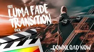 Free Luma fade highlights and shadow Transition Fcpx | download now | Learn 2 Pro