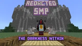 The Redacted SMP (The Darkness Within Lore Video)