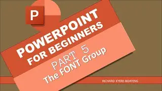POWERPOINT FOR BEGINNERS PART 5: The FONT Group | TechTricksGh