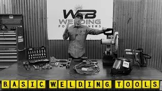 Basic Welding Tools