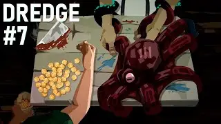 DREDGE - #7 Лохматая коса