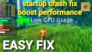 Valheim | Low GPU Usage/Startup Crash/Boost FPS | Easy FIX