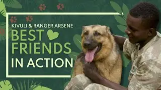 Kivuli & Ranger Arsene: BEST FRIENDS IN ACTION
