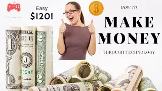 How to Use Technology to Make Money #1
