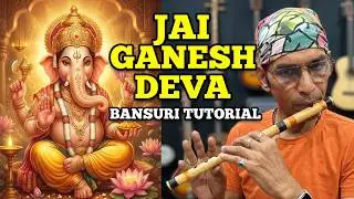 Jai Ganesh Deva | Arati | Finger And Notes | Bansuri Tutorial | Anjani Flute