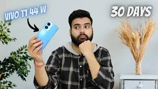 Vivo T1 44W Detailed Review After 30 Days - Buy Kare ya Nahin?? GALTI MAT KARNA | #VivoT144W |