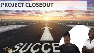 Project Management: Project Closeout