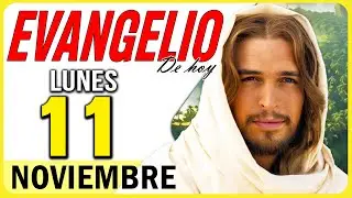 EVANGELIO DE HOY Lunes 11 de noviembre 2024 📖 Lecturas y Reflexión