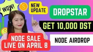 DROPSTAR AIRDROP UPDATE: GET 10,000 TOKENS ON NODE AIRDROP