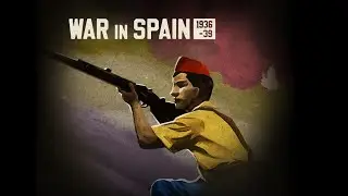 Just Released: War in Spain: 1936 - 1939 | First Look & Gameplay Overview