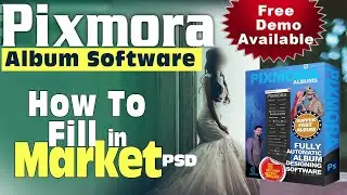How to Fill Market PSD, Pixmora Album 2024.3 | Fully Automatic Album Design Software | Album 2024