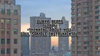 ‘Thinking About You’ | Soulful 140 BPM Sample Instrumental - Smooth Vibes for Creators & Artists