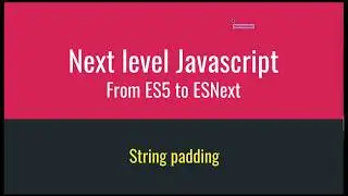 14  String Padding | Next Level Javascript in Bangla | From ES5 to ESNext | বাংলা